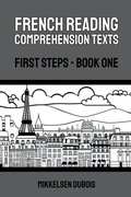 Cover: French Reading Comprehension Texts - Mikkelsen Dubois