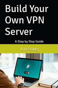 Abbildung von: Build Your Own VPN Server - Lin Song