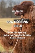 Cover: Dog Training Bible - Stationery Office Books