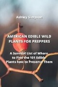Cover: American Edible Wild Plants for Preppers - Stationery Office Books