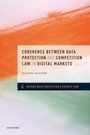 Cover: Coherence between Data Protection and Competition Law in Digital Markets - Oxford University Press