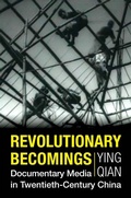 Cover: Revolutionary Becomings - Columbia University Press