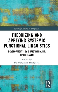 Enlarge image Cover: Theorizing and Applying Systemic Functional Linguistics - Routledge