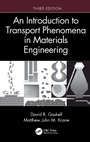 Cover: An Introduction to Transport Phenomena in Materials Engineering - CRC Press