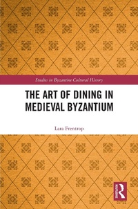 Abbildung von: The Art of Dining in Medieval Byzantium - Routledge