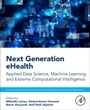 Cover: Next Generation eHealth - Academic Press