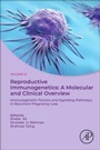 Cover: Reproductive Immunogenetics: A Molecular and Clinical Overview, Vol. 3 - Academic Press