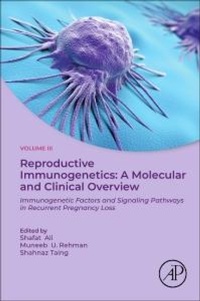 Enlarge image Cover: Reproductive Immunogenetics: A Molecular and Clinical Overview, Vol. 3 - Academic Press