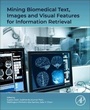 Cover: Mining Biomedical Text, Images and Visual Features for Information Retrieval - Academic Press