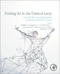 Cover: Putting AI in the Critical Loop - Academic Press