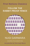 Cover: Follow the Rabbit-Proof Fence - University of Queensland Press