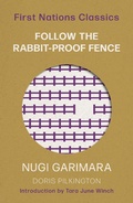 Cover: Follow the Rabbit-Proof Fence - University of Queensland Press