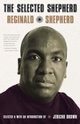 Cover: The Selected Reginald Shepherd - University of Pittsburgh Press