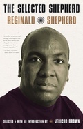 Cover: The Selected Reginald Shepherd - University of Pittsburgh Press
