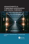 Cover: Advancements in Cybercrime Investigation and Digital Forensics - Apple Academic Press Inc.