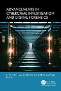 Cover: Advancements in Cybercrime Investigation and Digital Forensics - Apple Academic Press Inc.