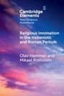 Cover: Religious Innovation in the Hellenistic and Roman Periods - Cambridge University Press