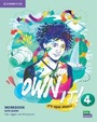 Cover: Own It! Level 4 Workbook with eBook - Cambridge University Press