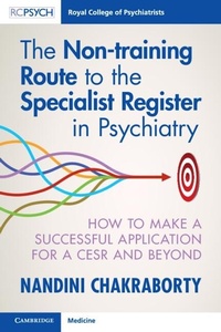 Abbildung von: The Non-training Route to the Specialist Register in Psychiatry - Cambridge University Press