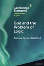 Cover: God and the Problem of Logic - Cambridge University Press