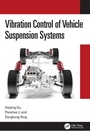 Cover: Vibration Control of Vehicle Suspension Systems - CRC Press
