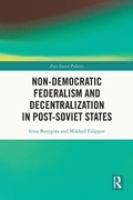 Cover: Non-Democratic Federalism and Decentralization in Post-Soviet States - Routledge
