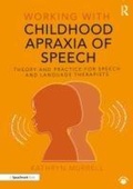 Cover: Working with Childhood Apraxia of Speech - Routledge