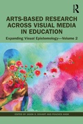 Cover: Arts-Based Research Across Visual Media in Education - Routledge