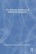 Cover: The Essential Handbook of Healthcare Simulation - CRC Press