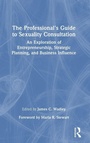 Cover: The Professional's Guide to Sexuality Consultation - Routledge
