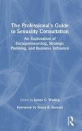 Cover: The Professional's Guide to Sexuality Consultation - Routledge