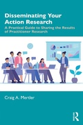 Cover: Disseminating Your Action Research - Routledge
