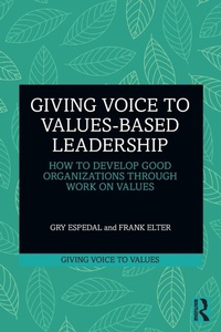 Enlarge image Cover: Giving Voice to Values-based Leadership - Routledge