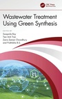 Cover: Wastewater Treatment Using Green Synthesis - CRC Press
