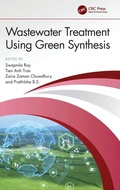 Cover: Wastewater Treatment Using Green Synthesis - CRC Press