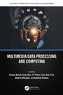 Cover: Multimedia Data Processing and Computing - CRC Press