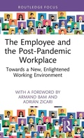 Cover: The Employee and the Post-Pandemic Workplace - Routledge