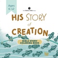 Cover: His Story of Creation Bible Story Coloring Book - IngramSpark
