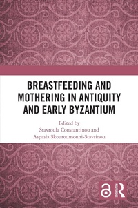 Abbildung von: Breastfeeding and Mothering in Antiquity and Early Byzantium - Routledge