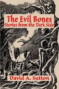 Enlarge image Cover: The Evil Bones - Shadow Publishing
