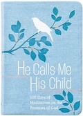 Cover: He Calls Me His Child - BroadStreet Publishing