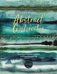 Abbildung von: Creative Abstract Watercolor - David & Charles