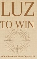 Cover: Luz To Win - Lulu.com