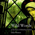 Cover: Wild Words at the Grave of Dafydd ap Gwilym - Lulu.com