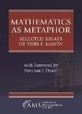 Cover: Mathematics As Metaphor - American Mathematical Society
