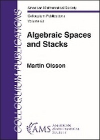 Enlarge image Cover: Algebraic Spaces and Stacks - American Mathematical Society