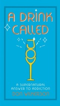 Cover: Drink Called Joy, A - Bridge-Logos Publishing