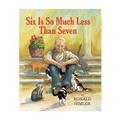 Cover: Six Is So Much Less Than Seven - Star Bright Books