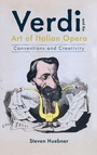 Cover: Verdi and the Art of Italian Opera - University of Rochester Press
