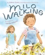 Cover: Milo Walking - Abrams Books for Young Readers